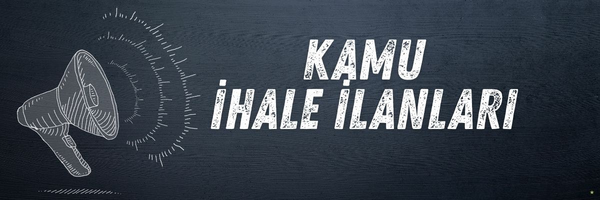Kamu İhale İlanları ve Şartnameler